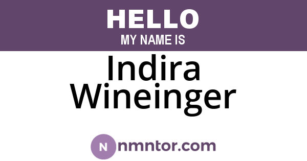 Indira Wineinger