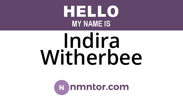Indira Witherbee