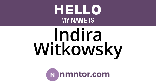 Indira Witkowsky