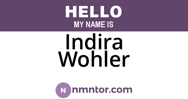 Indira Wohler