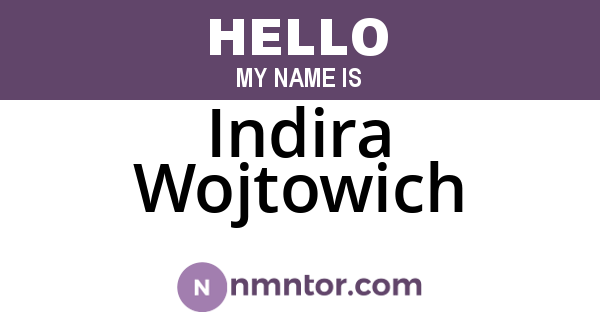 Indira Wojtowich