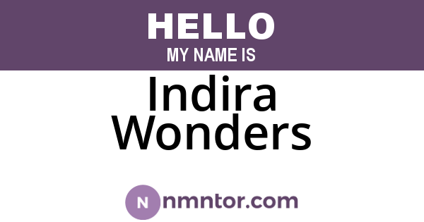Indira Wonders