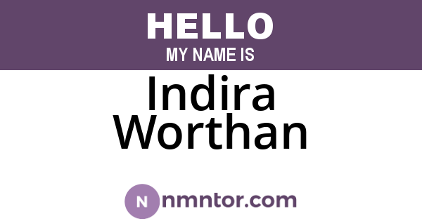 Indira Worthan