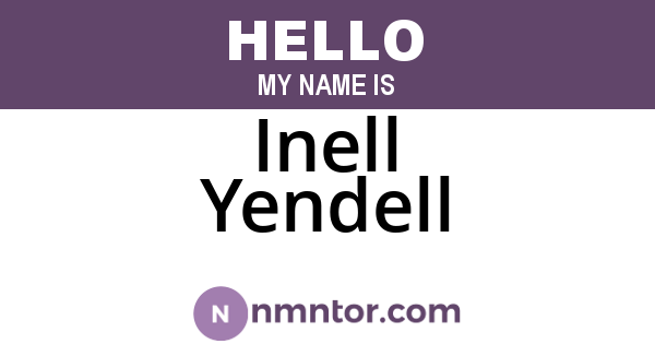 Inell Yendell