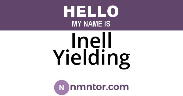 Inell Yielding