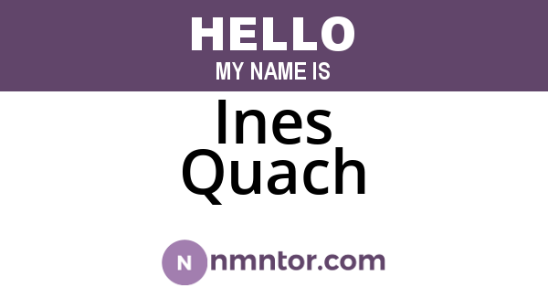 Ines Quach