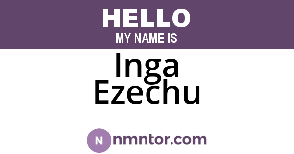 Inga Ezechu
