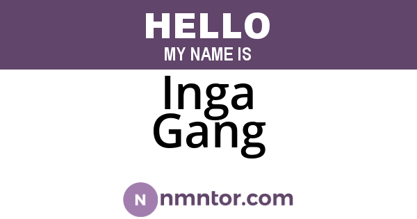 Inga Gang