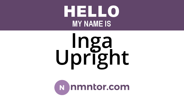 Inga Upright