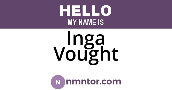 Inga Vought