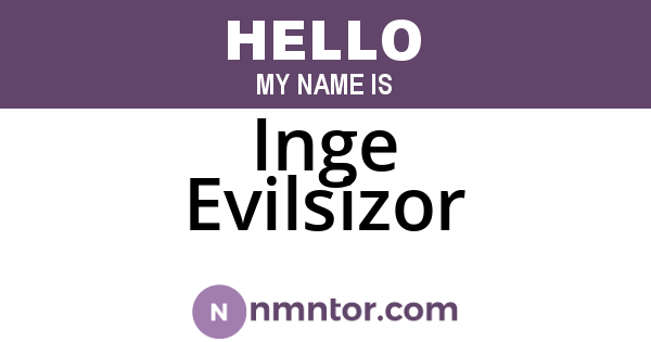 Inge Evilsizor