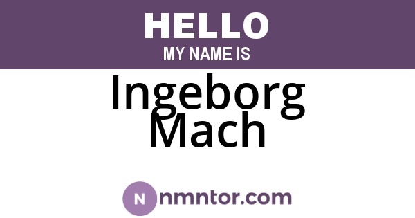 Ingeborg Mach