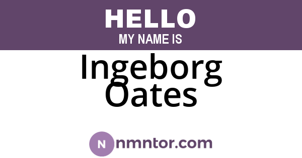 Ingeborg Oates