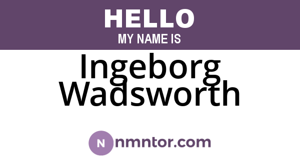Ingeborg Wadsworth