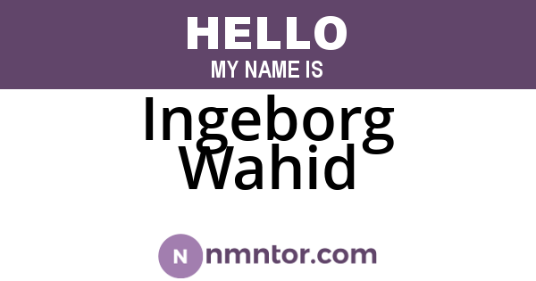 Ingeborg Wahid