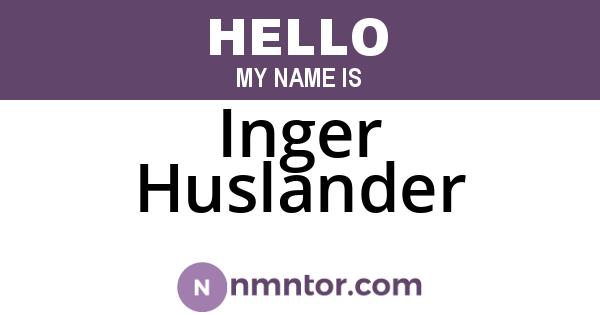 Inger Huslander