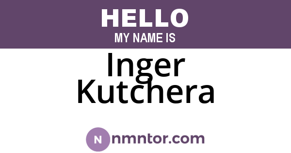 Inger Kutchera