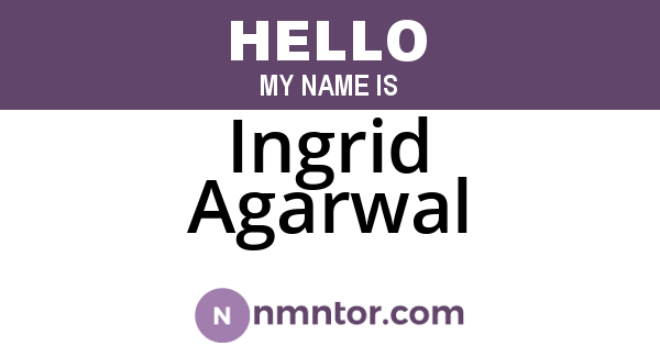 Ingrid Agarwal