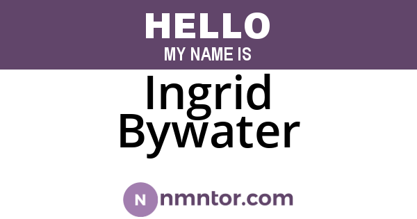 Ingrid Bywater