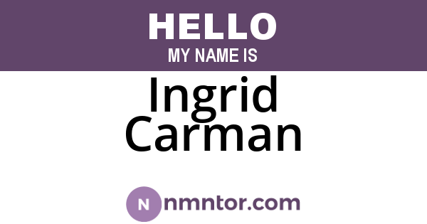 Ingrid Carman