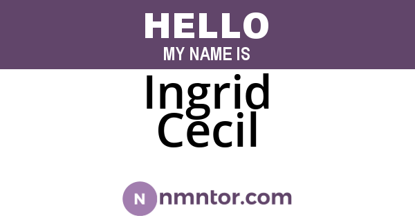 Ingrid Cecil