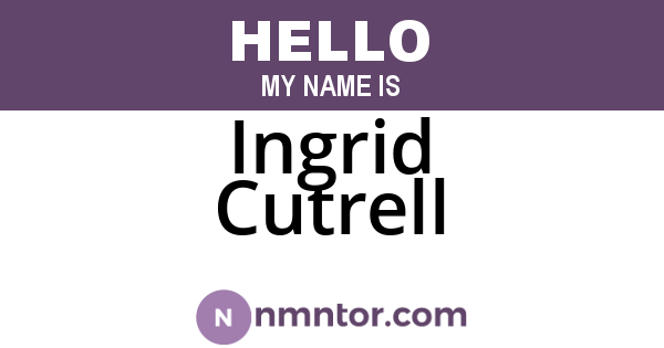 Ingrid Cutrell