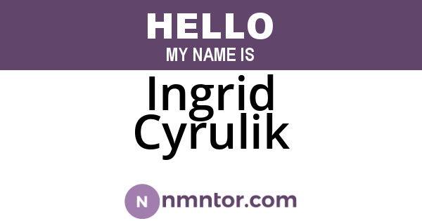 Ingrid Cyrulik