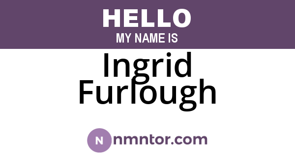 Ingrid Furlough