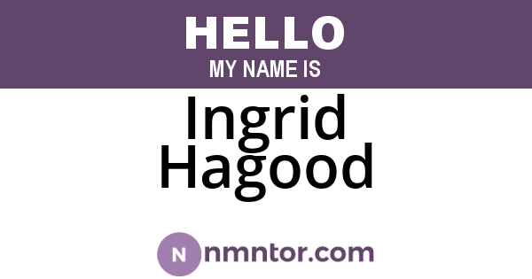 Ingrid Hagood