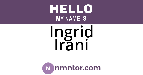 Ingrid Irani