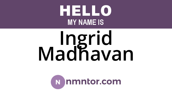 Ingrid Madhavan