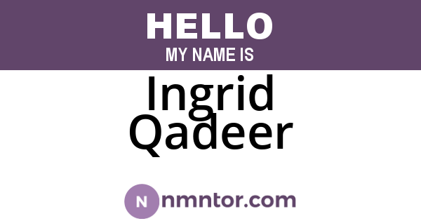 Ingrid Qadeer
