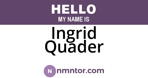 Ingrid Quader