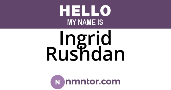 Ingrid Rushdan