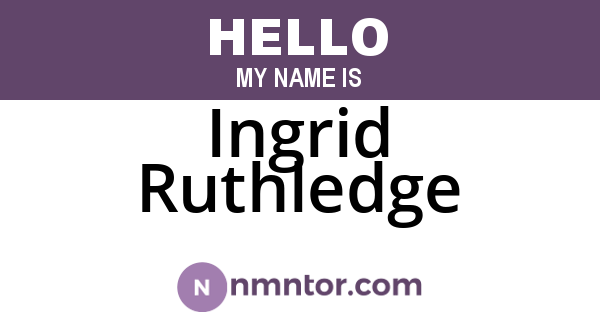 Ingrid Ruthledge