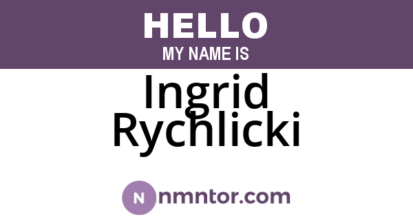 Ingrid Rychlicki