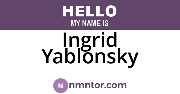 Ingrid Yablonsky