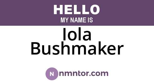 Iola Bushmaker