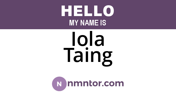 Iola Taing