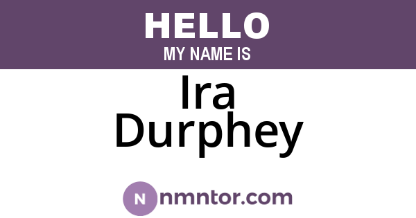 Ira Durphey