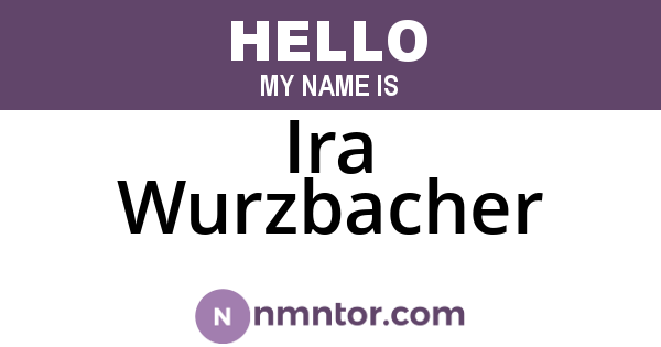 Ira Wurzbacher
