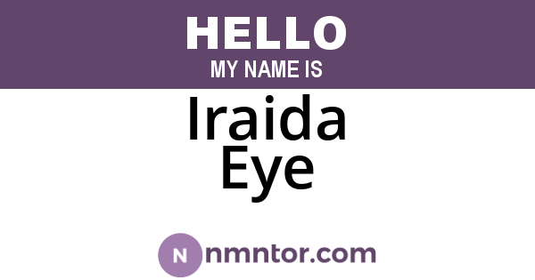 Iraida Eye