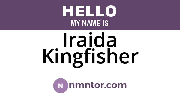 Iraida Kingfisher