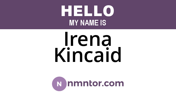 Irena Kincaid