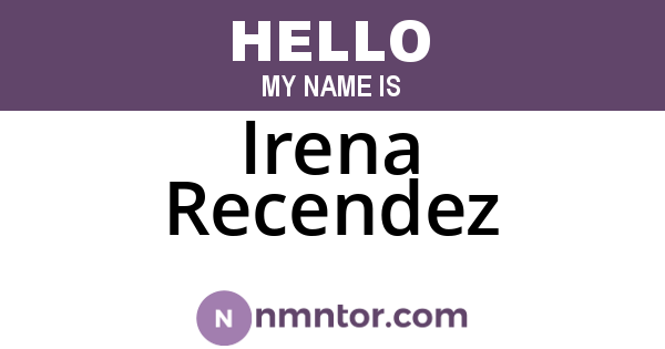 Irena Recendez