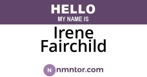 Irene Fairchild