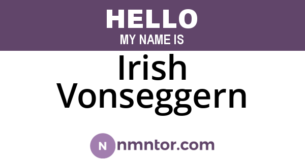 Irish Vonseggern