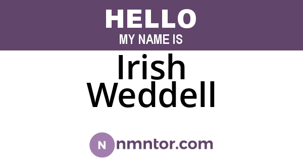 Irish Weddell