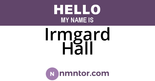 Irmgard Hall