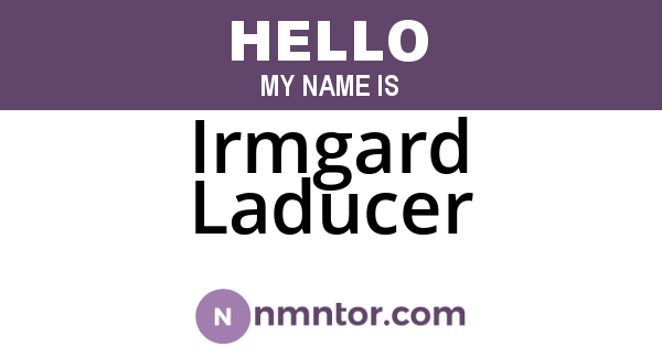 Irmgard Laducer